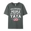 My Favorite People Call Me Yaya Cute Pink Floral Mothers Day Vintage T Shirt Unisex Unisexs Designer Clothes Alphabet