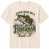 Jesus Made Me a Fisherman Shirt Mark 1:17 Christian Fishing Tee Faith Gift