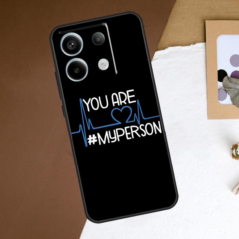 Greys Anatomy You are my person Case For Redmi Note 13 Pro Plus 9 10 11 12 Pro 9S 10S 11S 12S Cover For Redmi 12 C 10C 13C