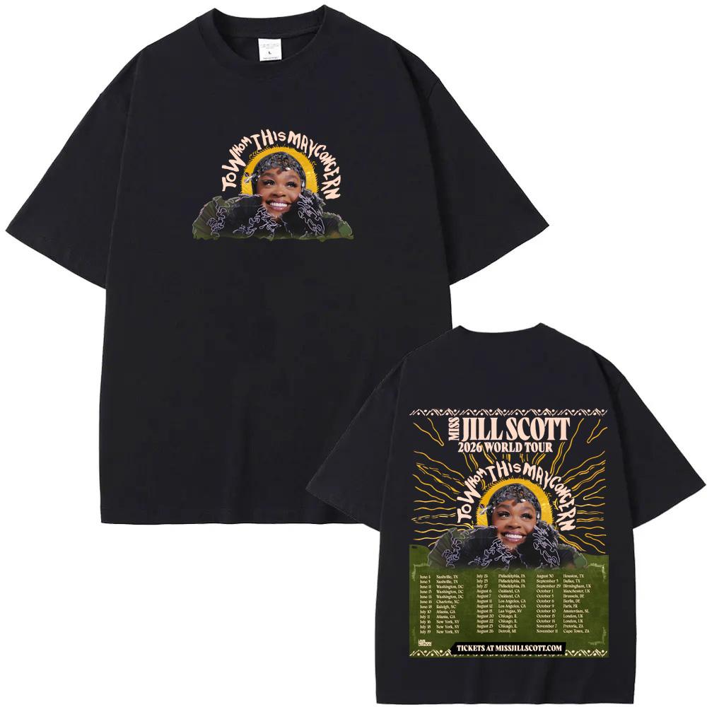 To Whom This May Concern World Tour2026 TShirt Summer Jill Scott Casual Tshirt High Quality 100Cotton Comfortable Short Sleeve