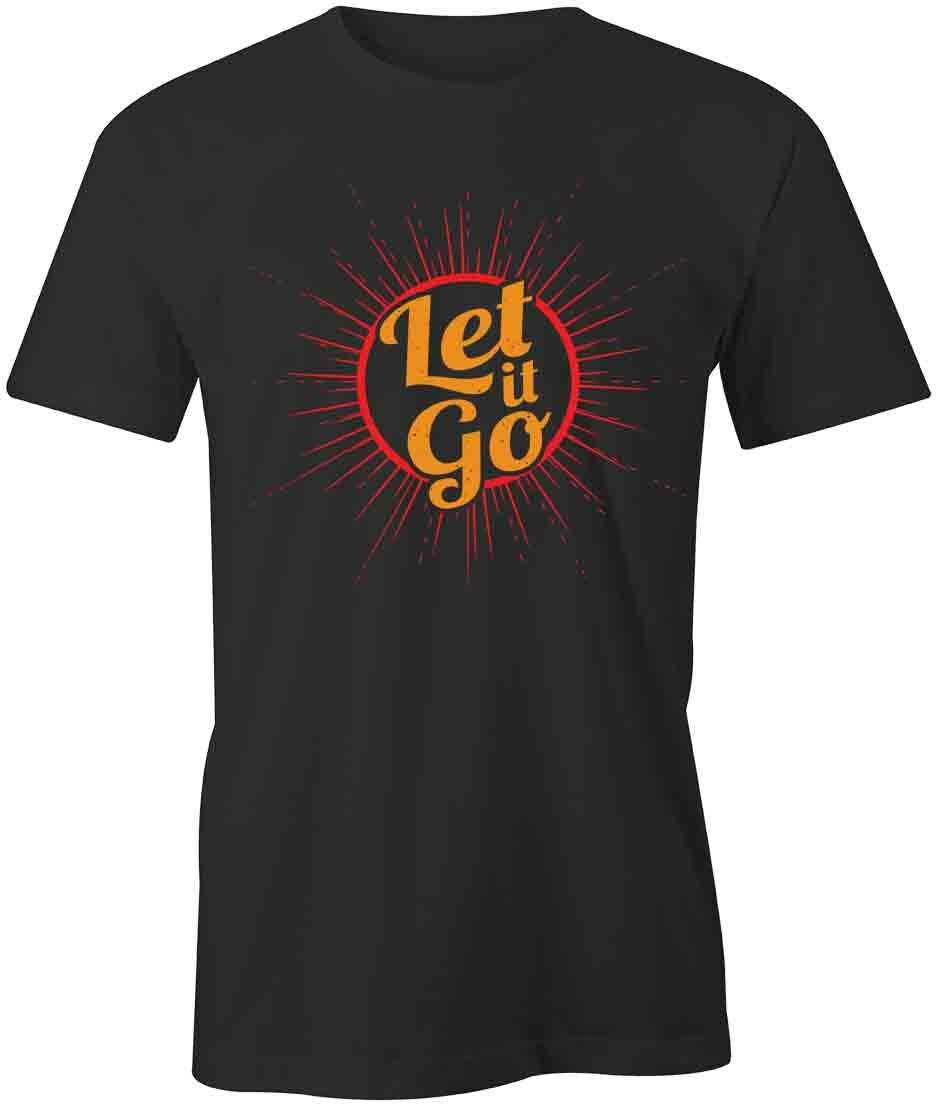 Let It Go TShirt Tee Printed Graphic T-Shirt Gift CLOTHING POSITIVE S1BSA870 S