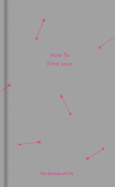 Kniha How To Find Love