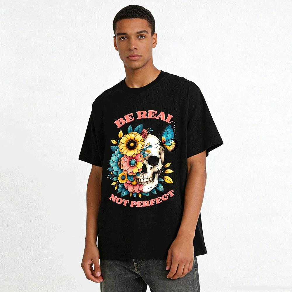 Be Real Not Perfect Floral Skull Graphic Casual Top Pure cotton T-shirt