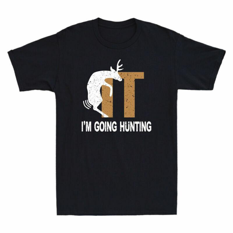 Graphic Hunting Deer Sarcastic Gift Novelty Tshirt It Im Shirt Going F Funny S