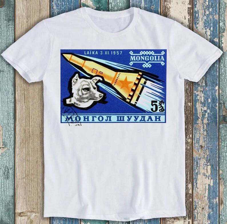 

1963 Mongolia Laika First Dog in Space Postage Stamp Letter Gift T Shirt M1600 L