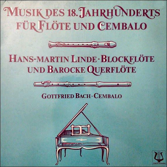 

Грампластинка HANSMARTIN LINDE GOTTFRIED BACH Музыка 18 века. века Fr Flt SCGLX73816 Христофор Германия Классический Б/у