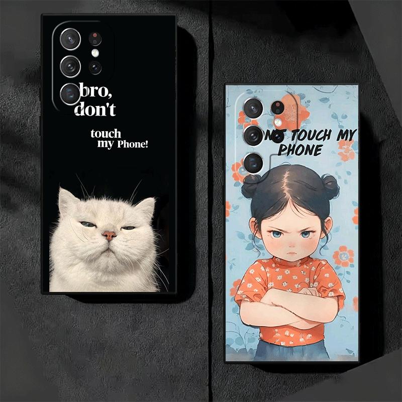Funny Dont Touch My CallPhone Soft Phone Case for Samsung Galaxy S26 S25 Edge S24 Ultra S23 Plus S22 S21 FE S20 Black Cover Back