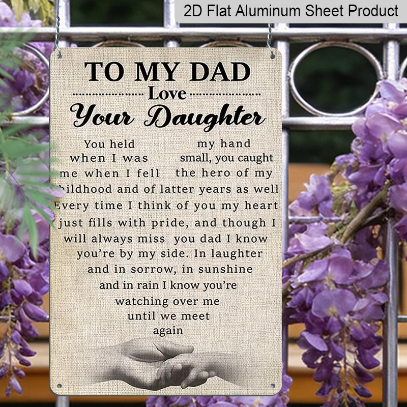 2D Flat, 1pc Memorial Daughter To Dad Metal Wall Art Sign "To My Dad Love Your Daughter" - 8*12 Inch Aluminium Rustic Home Decor, Sympathy Wall Art