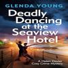 Deadly Dancing At the Seaview Hotel by Glenda Young Paperback Book 9781035415571