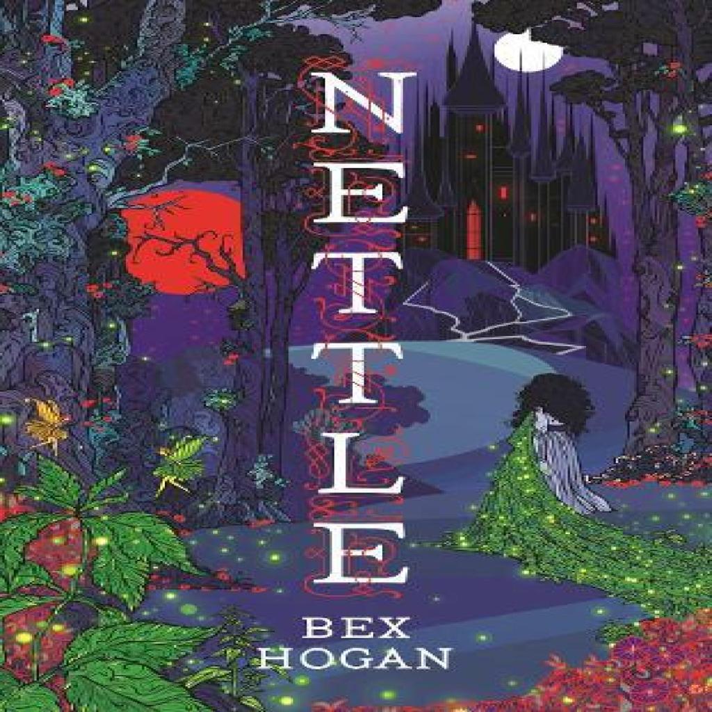 Nettle by Bex Hogan Hardback Book 9781035909308