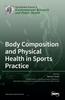 The Body Composition and Physical Health In Sports Practice Book