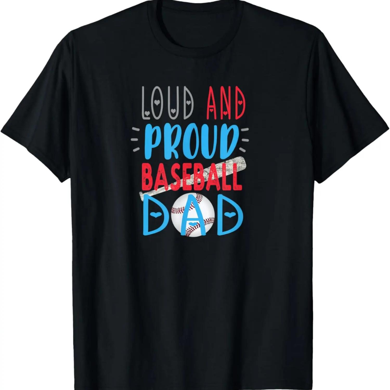 Loud Proud Baseball Dad T-Shirt S