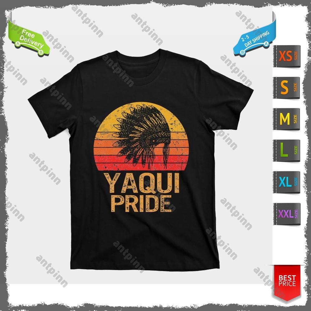 Proud To Be Yaqui Native American Indigenous Pride Indian T-Shirt Usinex Unisex T-Shirt XXXXL
