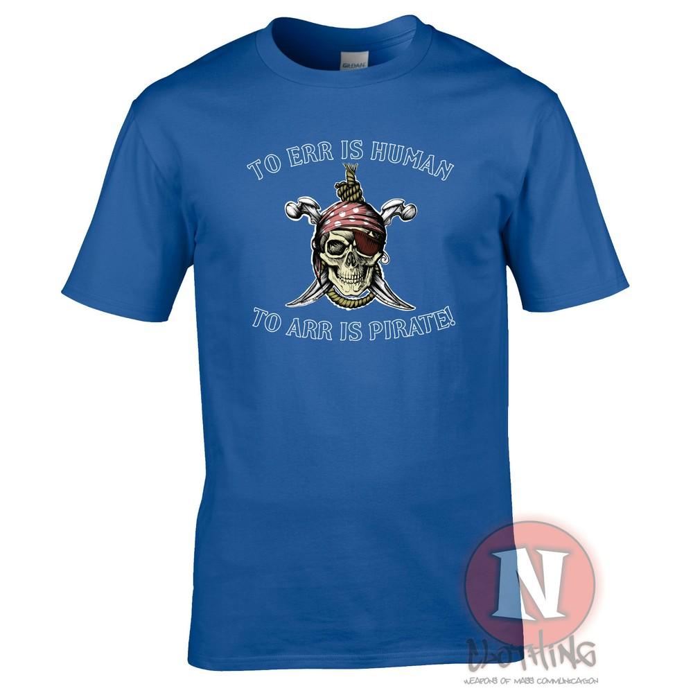 To Err Is Huunisex To Arr Is Pirate TShirt Funny Fancy Dress Skull And Crossbones