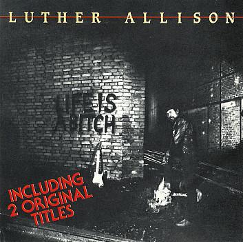 

CD LUTHER ALLISON Life Is A Bitch ENC131C Encore France Blues Used