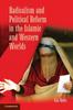 The Radicalism and Political Reform In the Islamic and Western Worlds Book