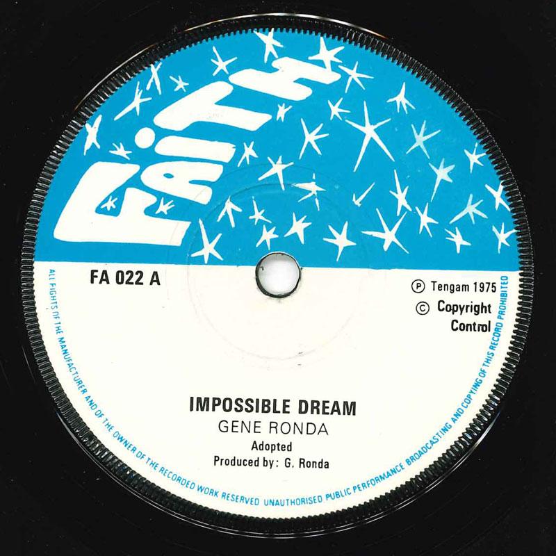 

7inch Record GENE RONDO - Impossible Dream FA022 Faith 1975 UK Reggae, Ska & Dub Used