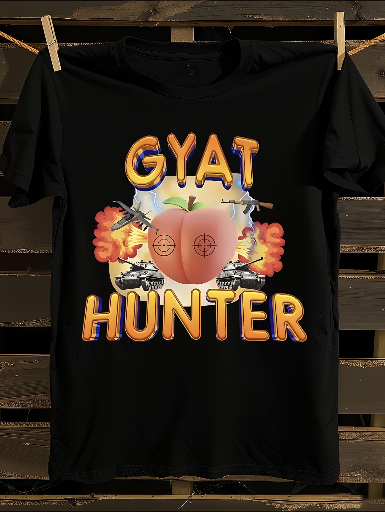 Funny Gyat Hunter Meme T-shirt M