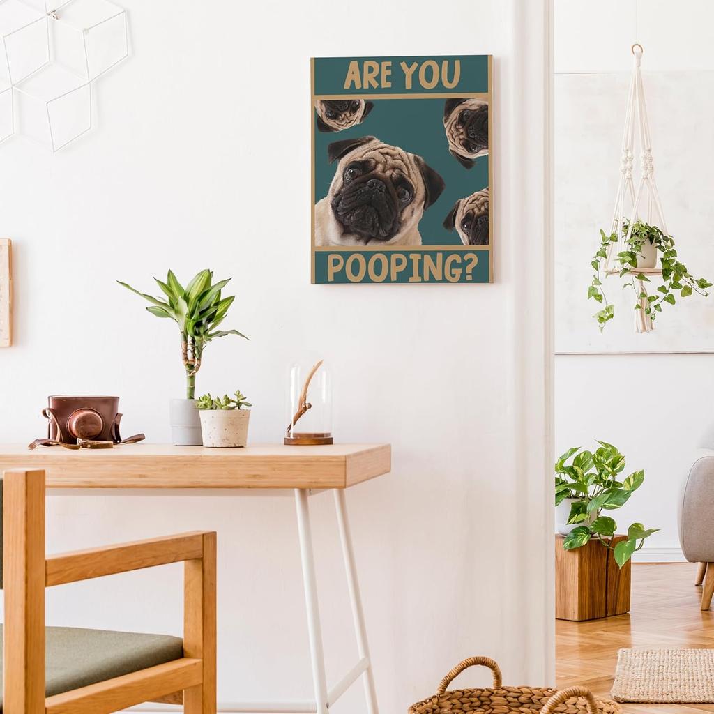 YQDEJ Pug Bathroom Sign, Are You Pooping? - Funny Dog Wall Art, 12x15 Inches Framed