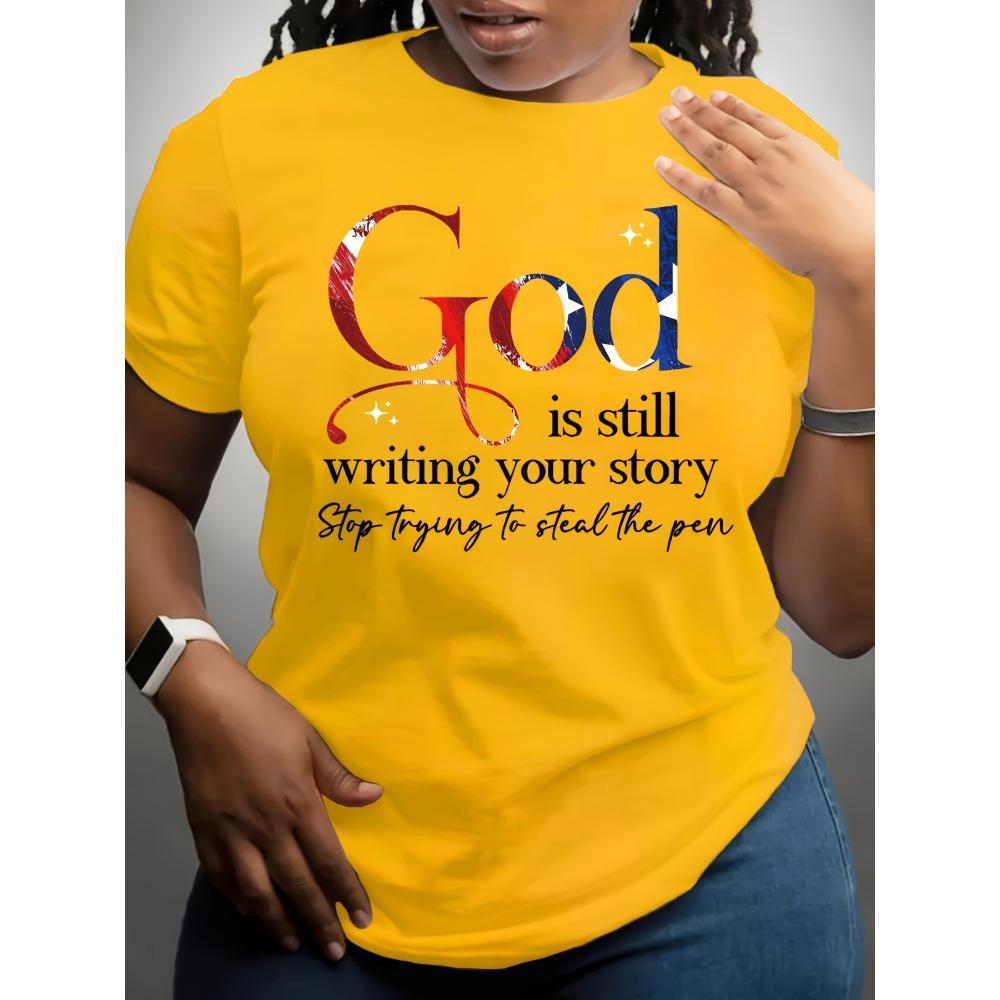 

God Is Still Writing Your Story Women s Tee Faith Graphic Casual Yellow Top Women Casual Cotton Short Sleeves T-shirts S