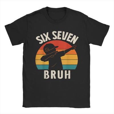 67 Meme 6 7 Numbers Dabbing Six Seven Bruh Funny Crazy Pure Cotton Tee Shirt Short Sleeve  T Shirts Crew Neck Clothing Plus Size