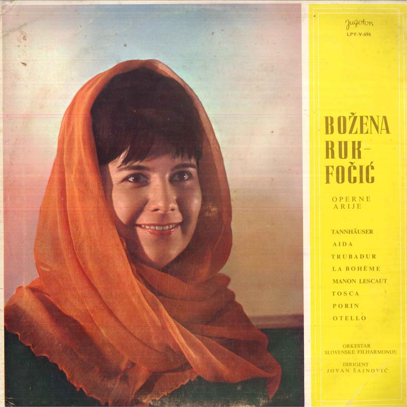 

LP Record BOZENA RUK FOCIC, JOVAN SAJNOVIC, O - Operne Arije LPYV696 YUGOTON 1977 Yugoslavia Classical Used