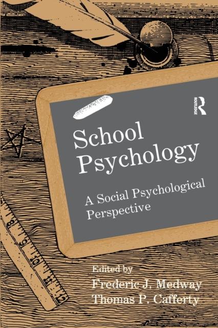 The School Psychology : A Social Psychological Perspective Book