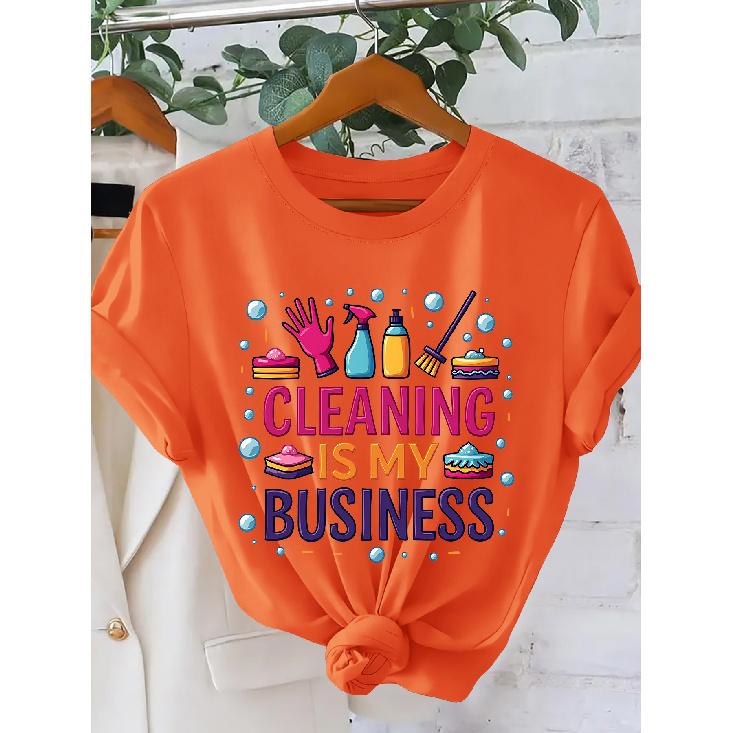 CLEANING IS MY BUSINESS Colorful slogan print for women T Shirt | American-style fun domestic-themed casual crew neck short-sleeve shirt | Retro