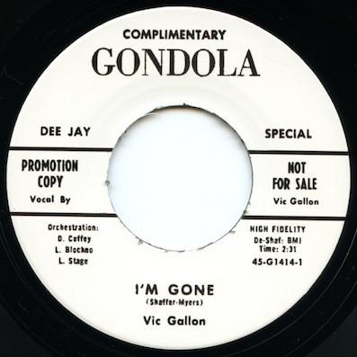 

7inch Record VIC GALLON - I m Gone 45G14141 Gondola Rock Used