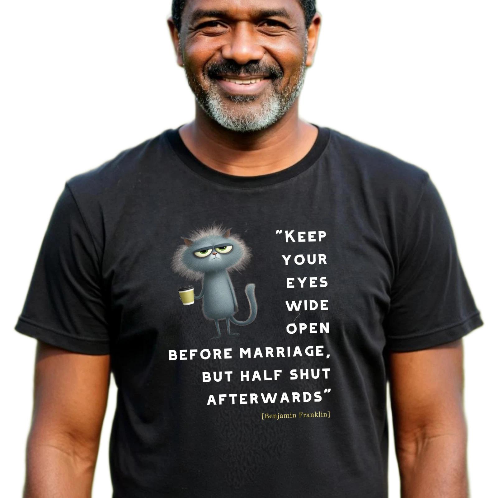 Benjamin Franklin Marriage Quote Softstyle T-T-Shirt, Eyes Wide Open Half Shut 3XL