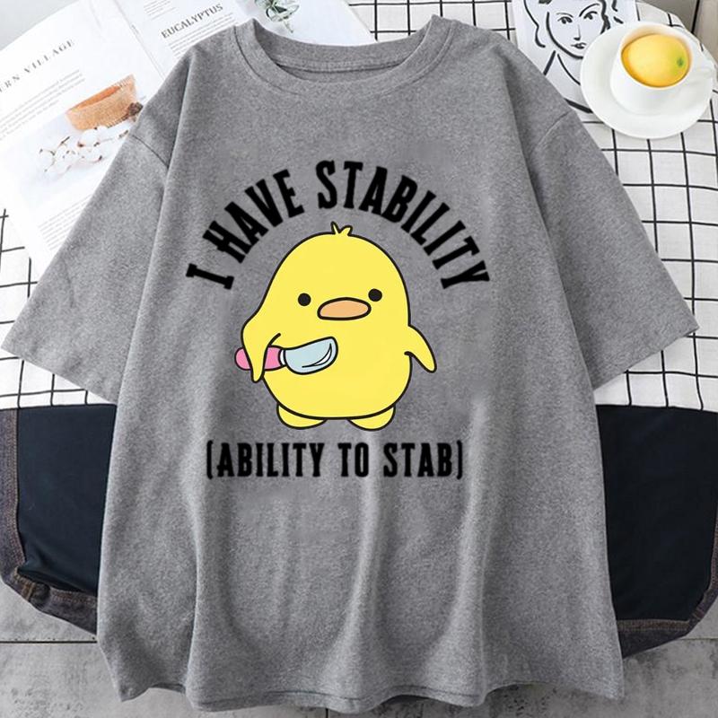 Nieuw Ik Heb Stabiliteit Vermogen Om Te Steken T-shirt Mannen Vrouwen Mode Eend Meme Grafische T-shirts Zacht Unisex Tee Tops Streetwear