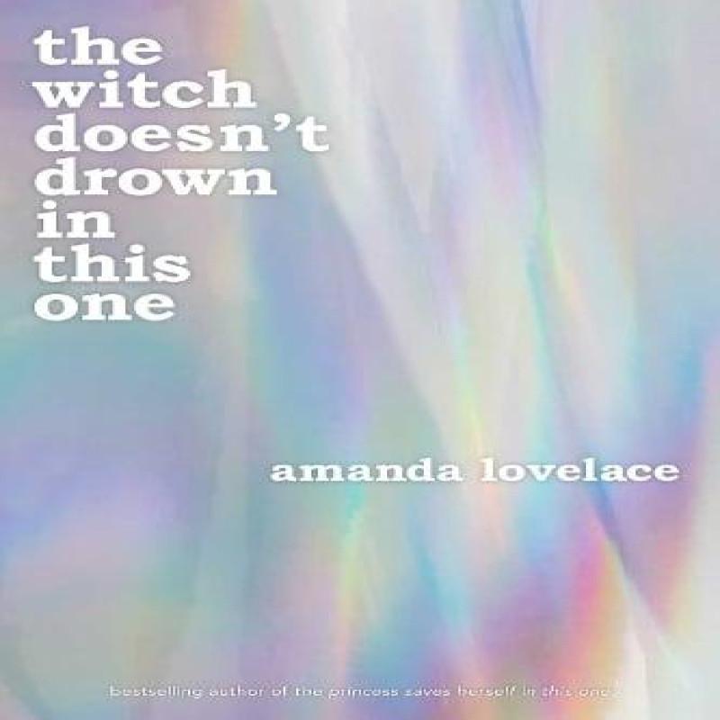 the witch doesnt drown in this one by Amanda Lovelace Paperback Book 9781524890049