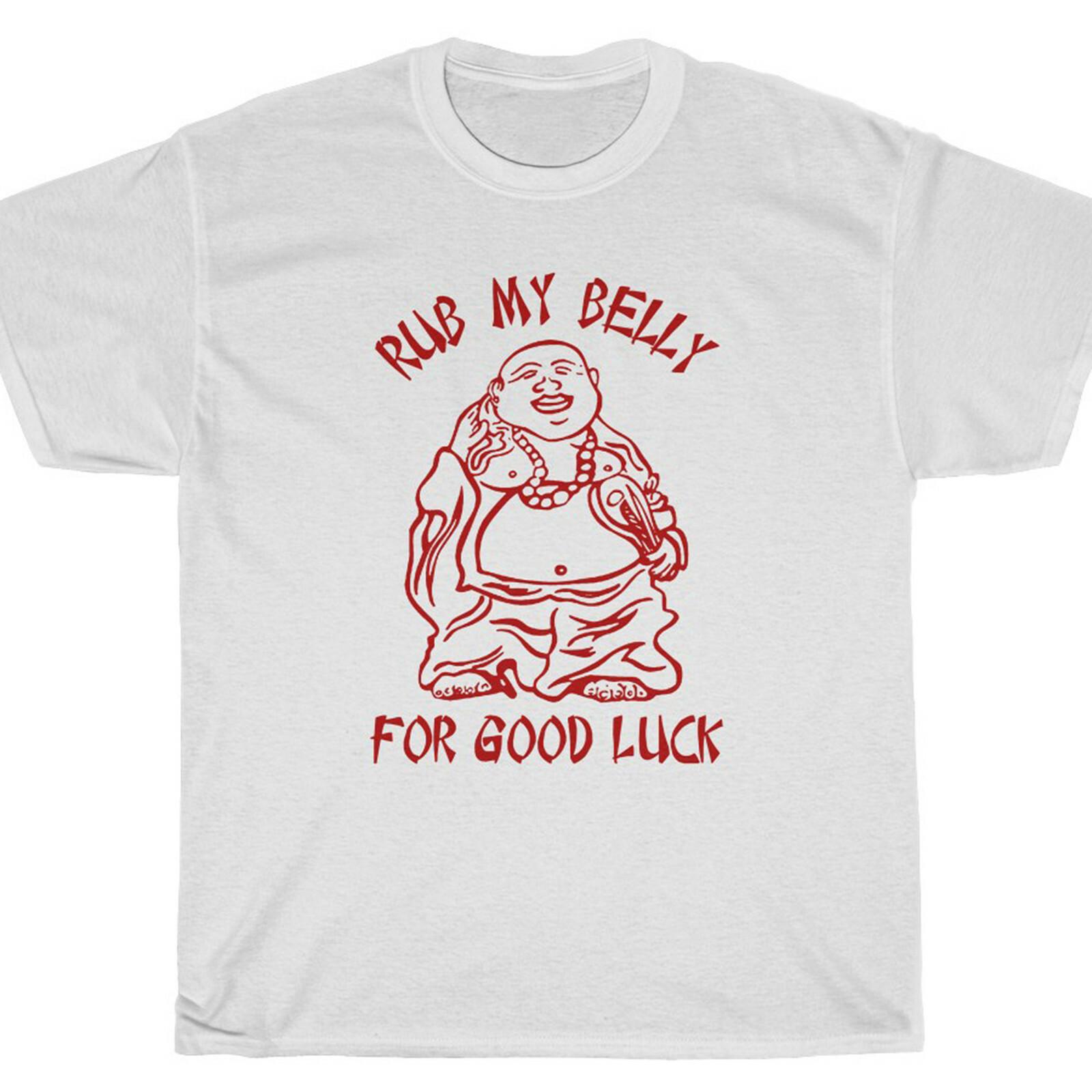 RUB MY BELLY FOR GOOD LUCK T-Shirt buddha chinese food L