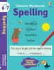 The Usborne Workbooks Spelling 6-7 Book