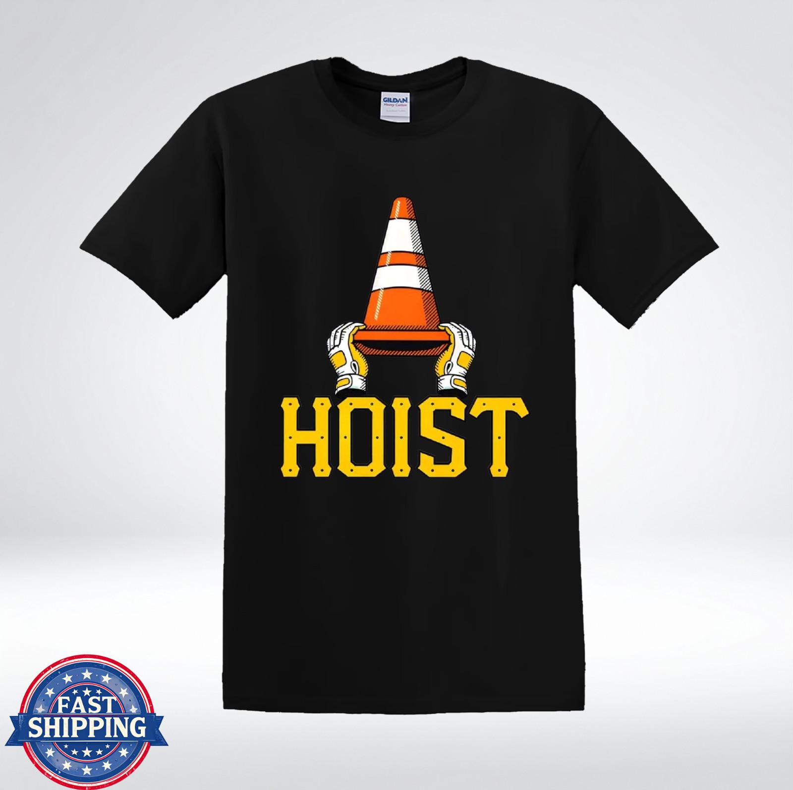 Hoist Construction Shirt Funny Safety Cone Worker Humor T-Shirt XL