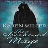 The Awakened Mage by Karen Miller Paperback Book 9781841499321