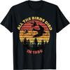 All The Birds Died In 1986 Vintage Bird Dank Meme T-Shirt