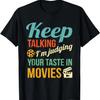 Funny Movie Lover Gifts Movies Film Critic Cinephile Cinema T-Shirt