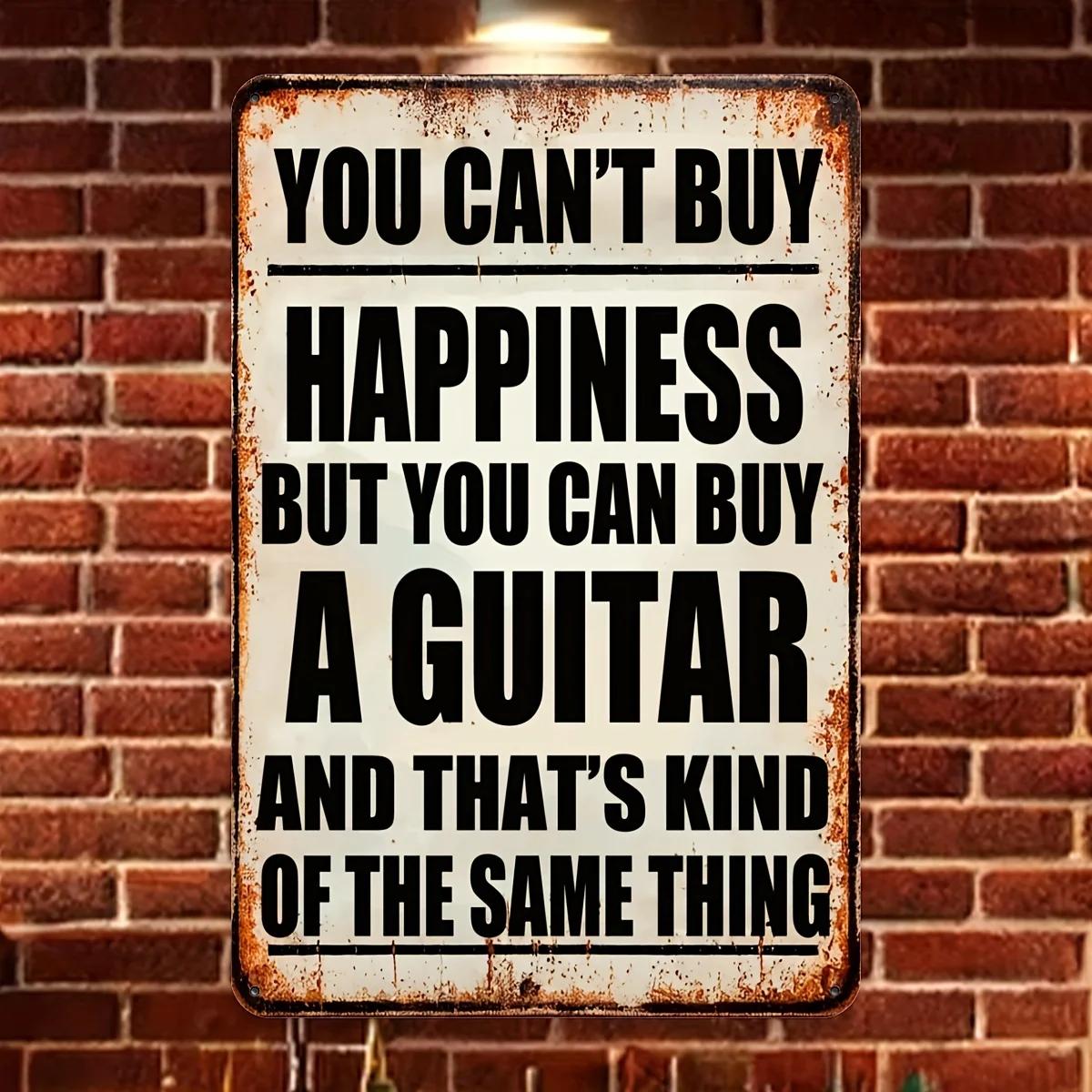 

Guitar Themed Aluminum Wall Decor Sign - You Can t Buy Happiness But You Can Buy a Guitar - Metal Art Plaque for Home, Ca 20x30cm（7.8x11.8inch）