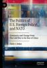 Buch The Politics of U.S. Foreign Policy and NATO : Continuity and Change From The Cold War To the Rise of China