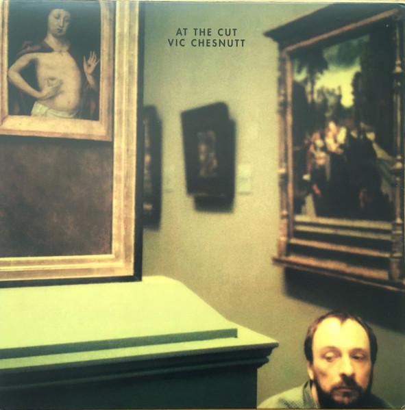 

LP Record VIC CHESNUTT - At The Cut CST0601 Constellation Canada Rock