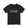 Crypto Meme Funny T-Shirt, You Are the Exit Liquidity Funny Shirt