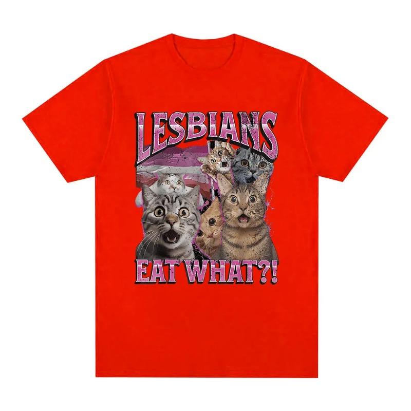 esbians Eat What Funny Cat Lovers Meme Humor T Shirt Men's Women Fashion T-shirt Casual Short Sleeve T-shirts