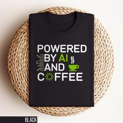 Powered By AI and Coffee Tshirt Male and Female Funny Geek AI Tshirt Coffee Enthusiast Tshirt Humorous Quotes Tshirt