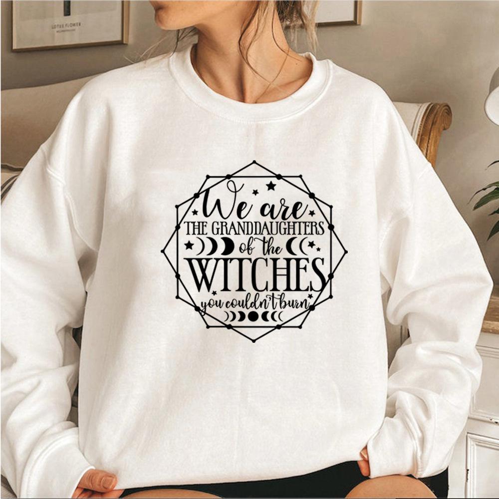 We Are The Granddaughters Of The Witches You Couldn'T Burn