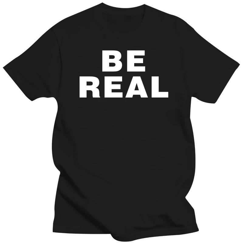 Novelty Awesome Be Real T Shirts Graphic Cotton Streetwear Short Sleeve Birthday Gifts Summer Style T-shirt Mens Clothing