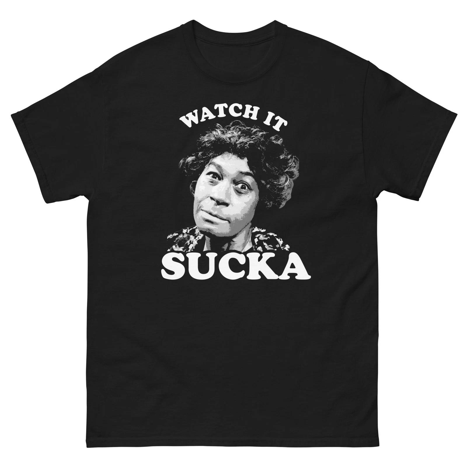 

Aunt Esther WATCH IT SUCKA Shirt SANFORD SON 100% Cotton T-shirt Mens Tees Top Unisex classic tee S