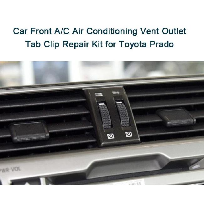 Car Front A/C Air Conditioner Vent Outlet Tab Clip Repair Kit for Toyota Prado 2010-2017 Auto Accessories High Quality