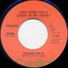7inch Record SUSAN RAYE - Love Sure Feels Good In My Heart /  3499 CAPITOL 1972 US Pop Used