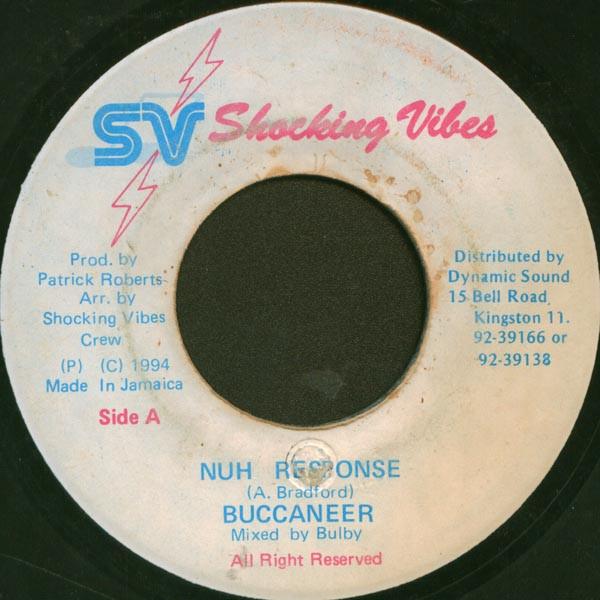 

7inch Record BUCCANEER Nuh Response NONE Shocking Vibes 1994 Jamaica Reggae Ska Dub Used